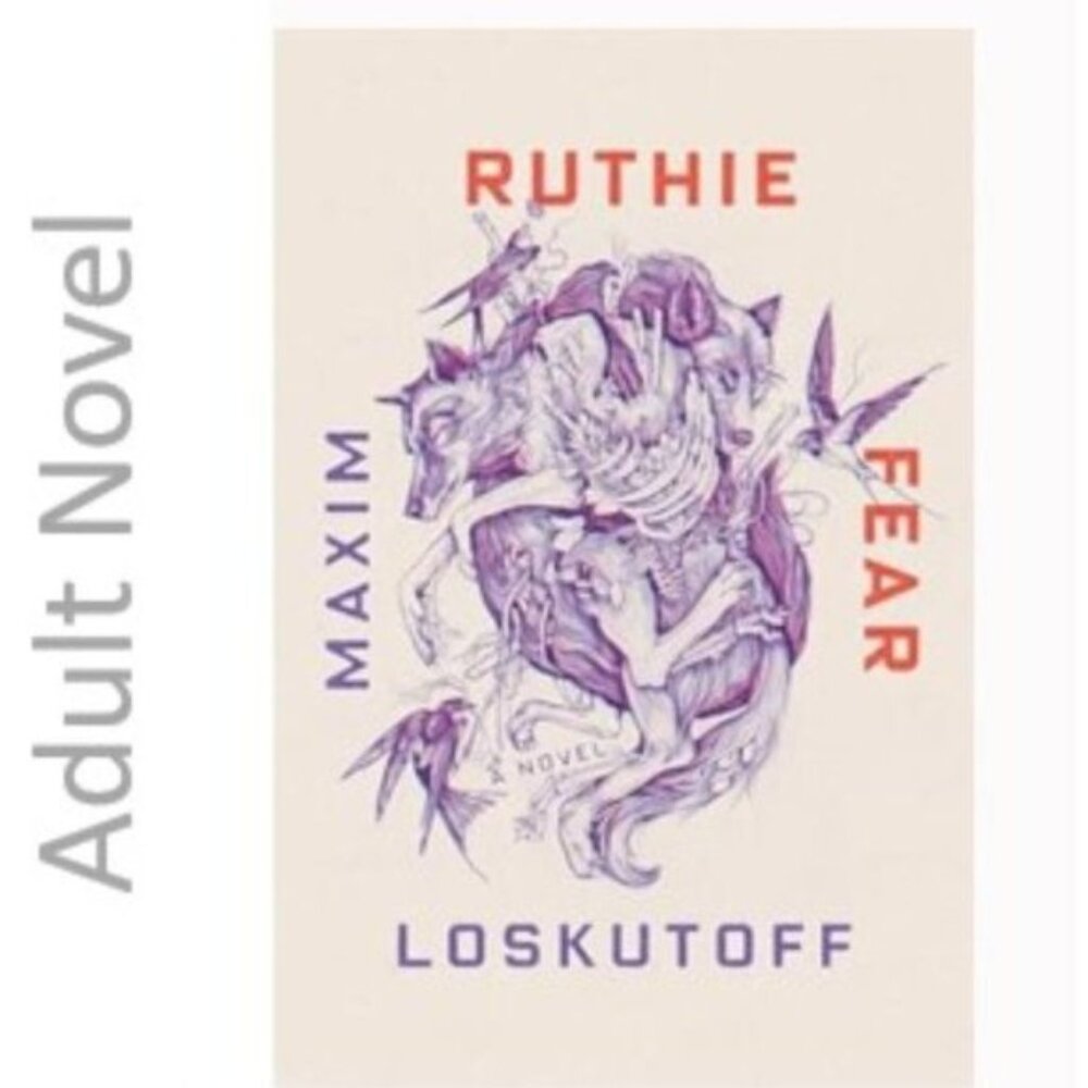 3/$13 Ruthie Fear by Maxim Loskutoff hardcover book 2020